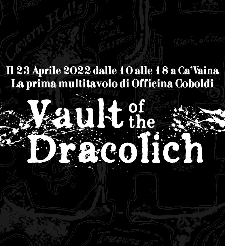 Immagine di copertina per "La prima multitavolo di Officina Coboldi: Vault of the Dracolich"